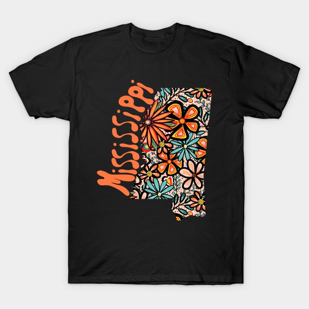 Mississippi State Design | Artist Designed Illustration Featuring Mississippi State Outline Filled With Retro Flowers with Retro Hand-Lettering T-Shirt by MarcyBrennanArt